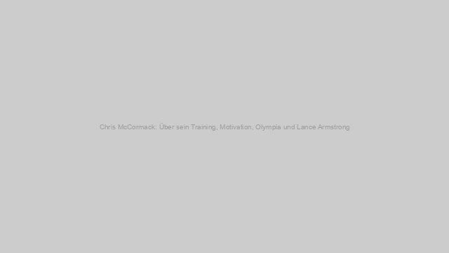 Chris McCormack: Über sein Training, Motivation, Olympia und Lance Armstrong